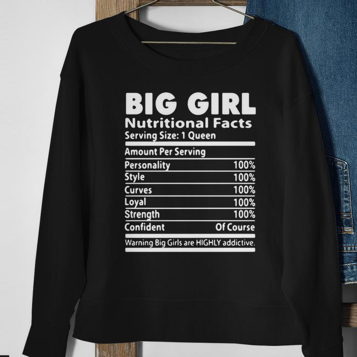Big Girl Nutrition Facts Serving Size 1 Queen Amount Per Serving V2 Men Women Sweatshirt Graphic Print Unisex Gifts for Old Women
