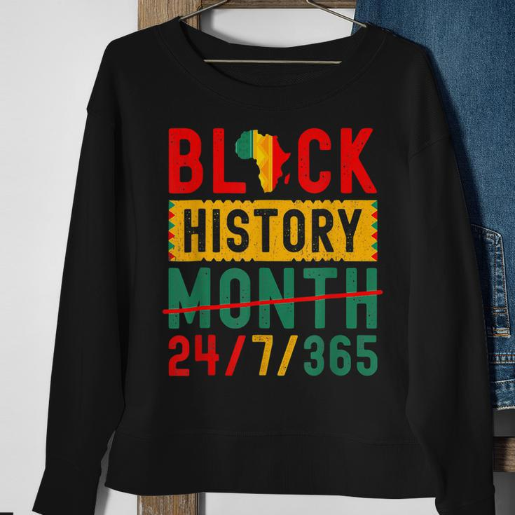 Black History Month One Month Cant Hold Our History 247365 Sweatshirt Gifts for Old Women