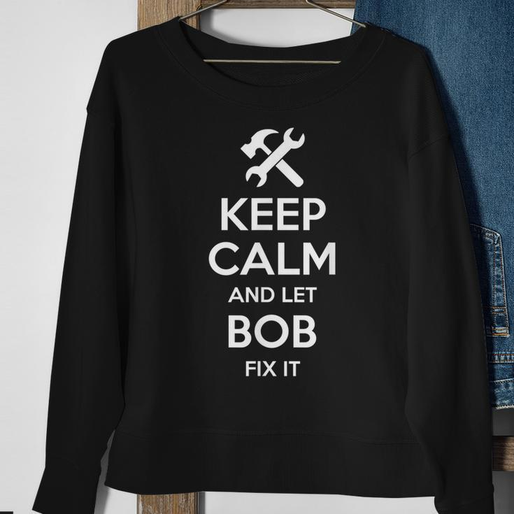 Bob Fix Quote Funny Birthday Personalized Name Gift Idea Sweatshirt Gifts for Old Women