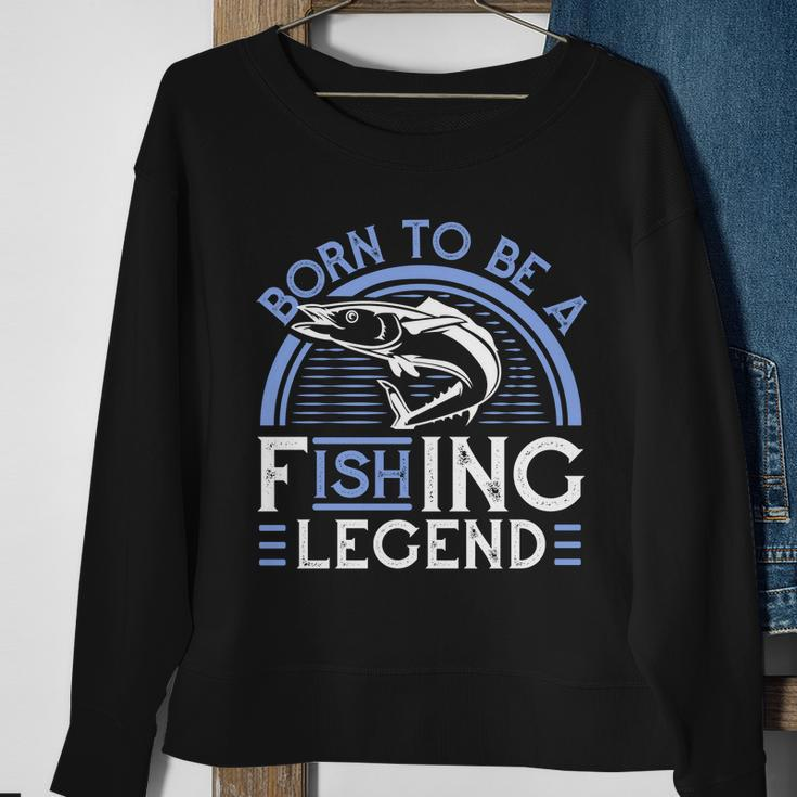 Born To Be A Fishing Legend Sweatshirt Gifts for Old Women