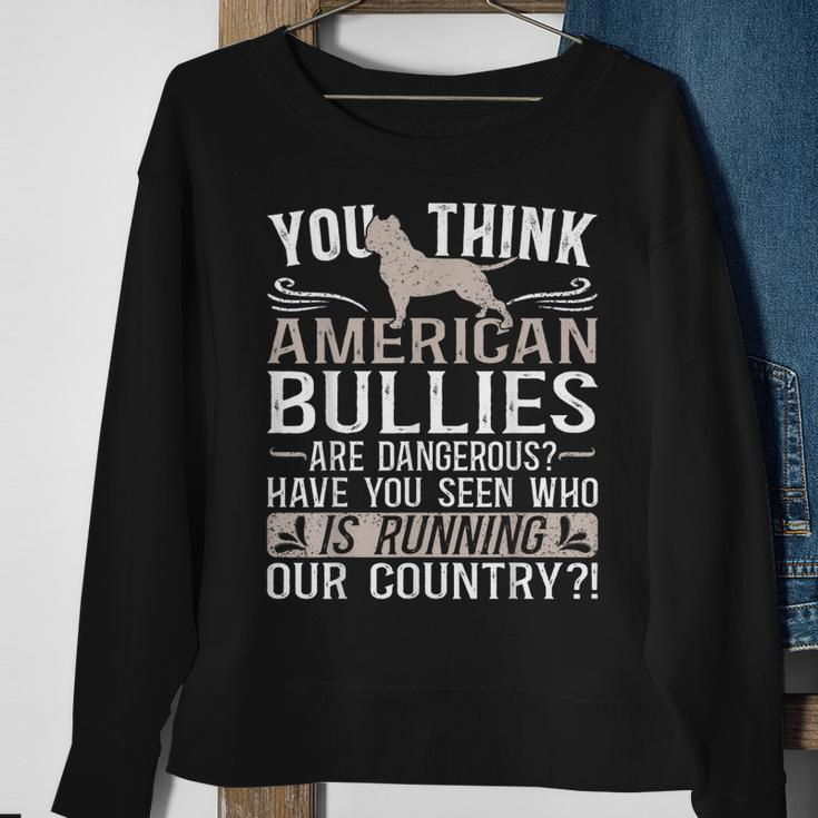 Bully Xl Pitbull Not Dangerous Friendly Breed American Bully Sweatshirt Gifts for Old Women