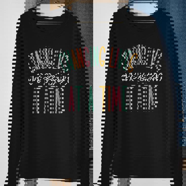 Changing Lives One Session At A Time Sweatshirt Gifts for Old Women