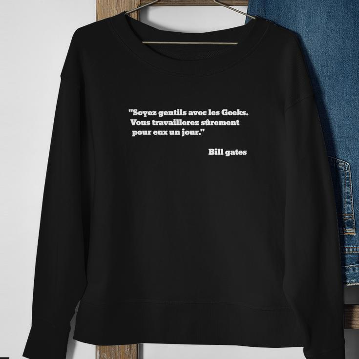 Citation Bill Gates Soyez Gentils Sweatshirt Geschenke für alte Frauen