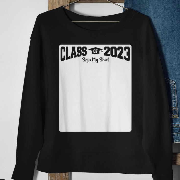 Class Of 2023 - Sign My On Back Sweatshirt Gifts for Old Women