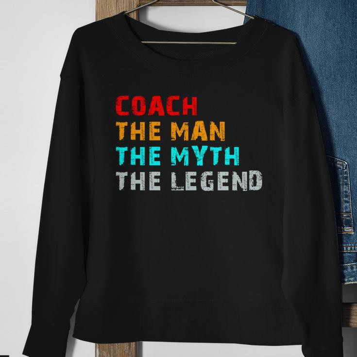 Coach The Man The Myth The Legend Sweatshirt Gifts for Old Women