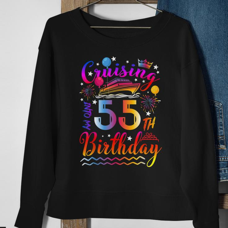 Cruising Into My 55 Year Old Bday Cruise 55Th Birthday Squad Sweatshirt Gifts for Old Women