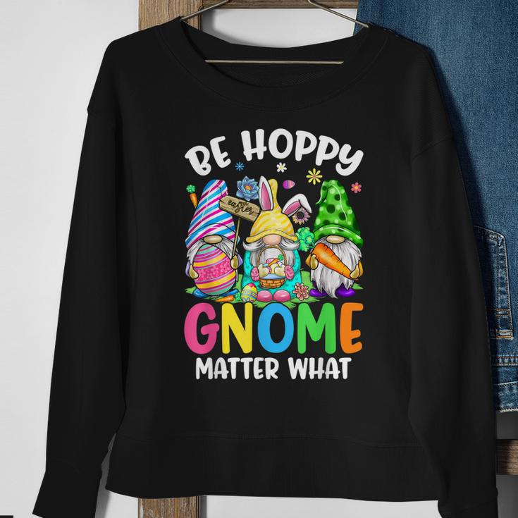 Cute Easter Be Happy Gnome Matter What Spring Easter Bunny Sweatshirt Gifts for Old Women