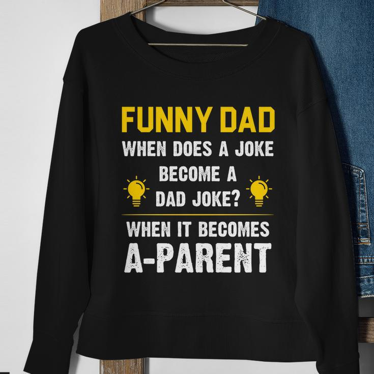 Dad Joke Funny Parent Quote Sweatshirt Gifts for Old Women