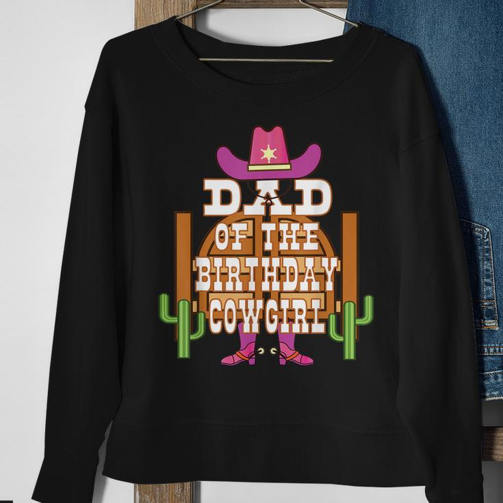 Dad Of The Birthday Cowgirl Kids Rodeo Party B-Day Sweatshirt Gifts for Old Women
