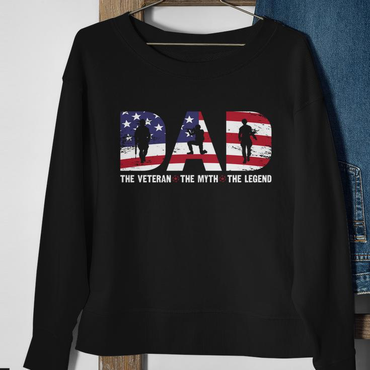 Dad The Veteran The Myth The Legend Veterans Day Gift Sweatshirt Gifts for Old Women