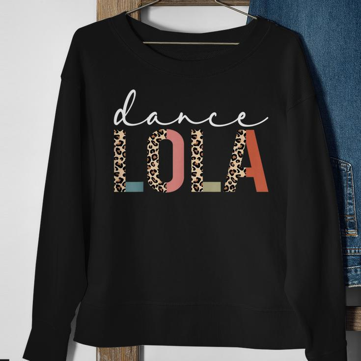 Dance Lola Of A Dancer Lola Dancing Leopard Mothers Day Sweatshirt Gifts for Old Women