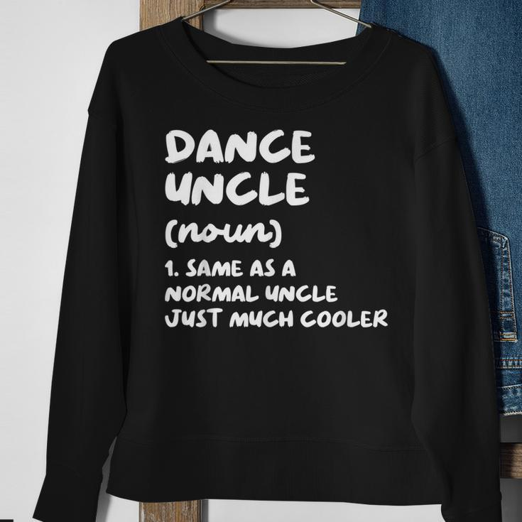 Dance Uncle Definition Funny Sports Sweatshirt Gifts for Old Women