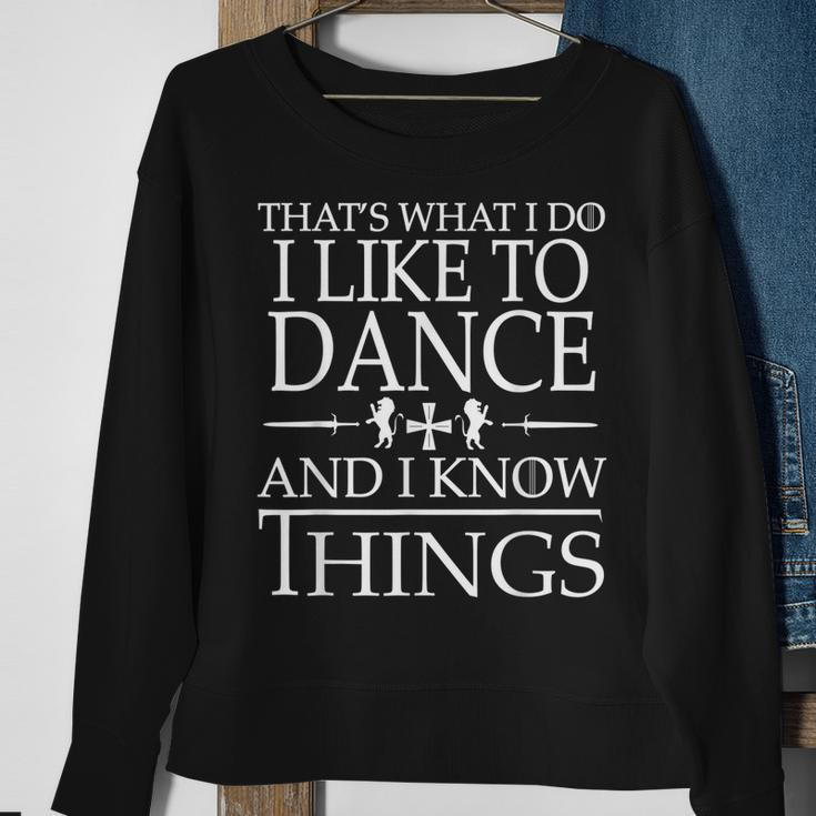 Dancing Lovers Know Things Sweatshirt Gifts for Old Women