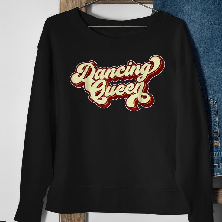 Dancing Queen- Funky Vintage 70S 80S For Dance Parties Sweatshirt Gifts for Old Women