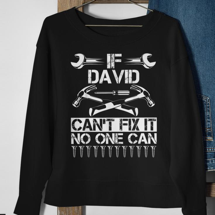 David Fix It Funny Birthday Personalized Name Dad Gift Idea Sweatshirt Gifts for Old Women