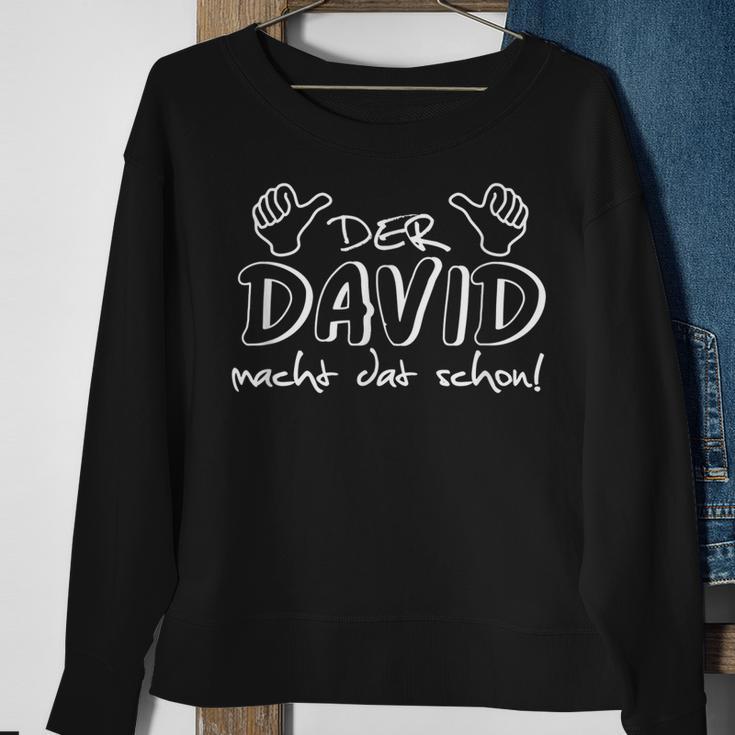 Der David Macht Dat Schon Vorname Im Ruhrpott Lustig Sweatshirt Geschenke für alte Frauen