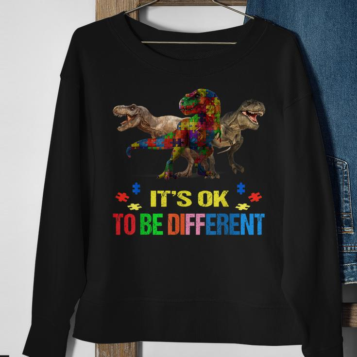 Dinosaur Autism Awareness Days Its Ok To Be Different Sweatshirt Gifts for Old Women