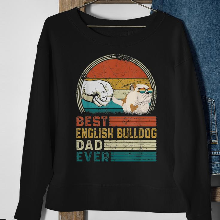 Distressed Best English Bulldog Dad Ever Fathers Day Gift Sweatshirt Gifts for Old Women
