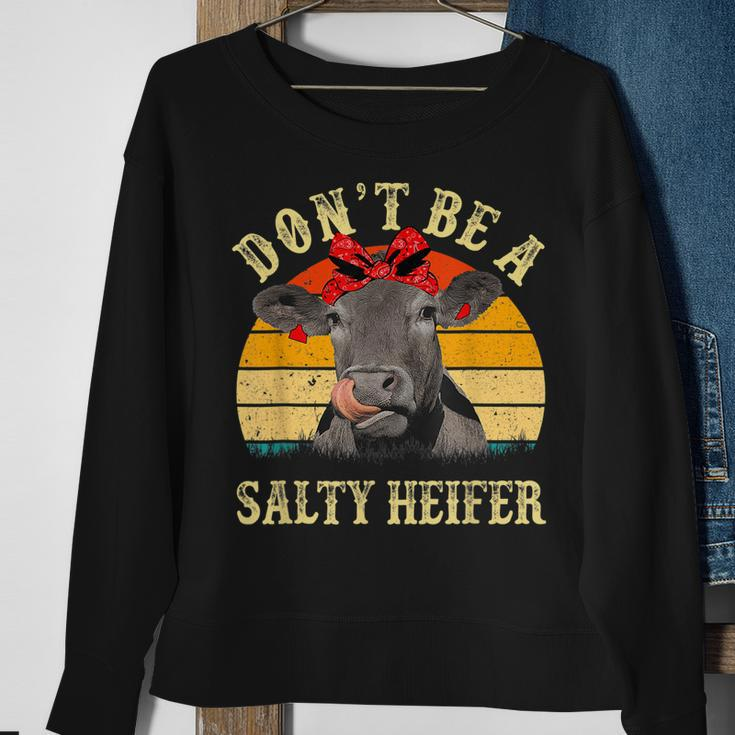 Dont Be A Salty Heifer Funny Cows Lover Gifts Vintage Farm Sweatshirt Gifts for Old Women