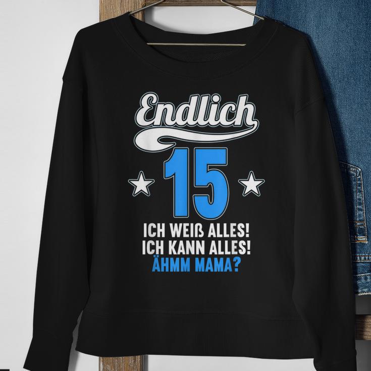 Endlich 15 Ich Weiß Alles Kann Alles Ähm Mama 15 Geburtstag Sweatshirt Geschenke für alte Frauen