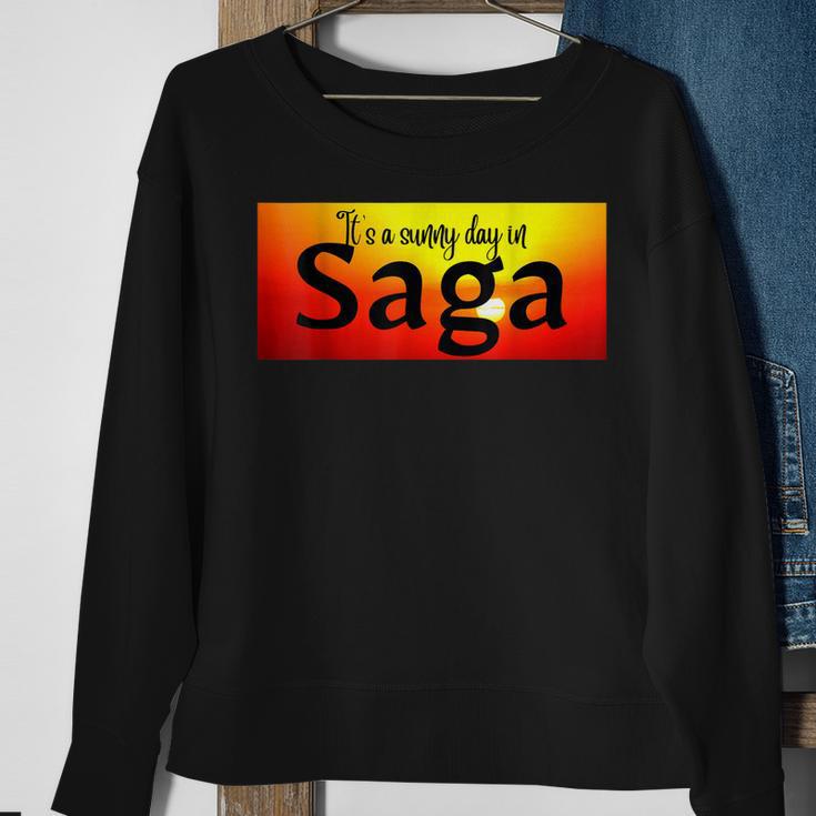 Es Ist Ein Sonniger Tag In Saga Sweatshirt Geschenke für alte Frauen