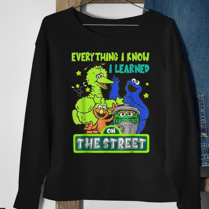 Everything I Know I Learned On The Streets V2 Men Women Sweatshirt Graphic Print Unisex Gifts for Old Women