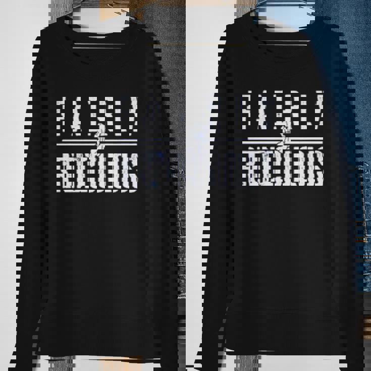 Fairly Ridiculous Sweatshirt Gifts for Old Women Fairly Ridiculous Sweatshirt Gifts for Old Women