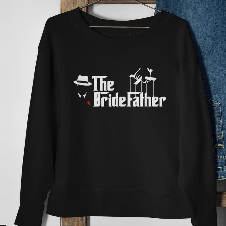 Father Of The Bride The Bridefather Sweatshirt Gifts for Old Women
