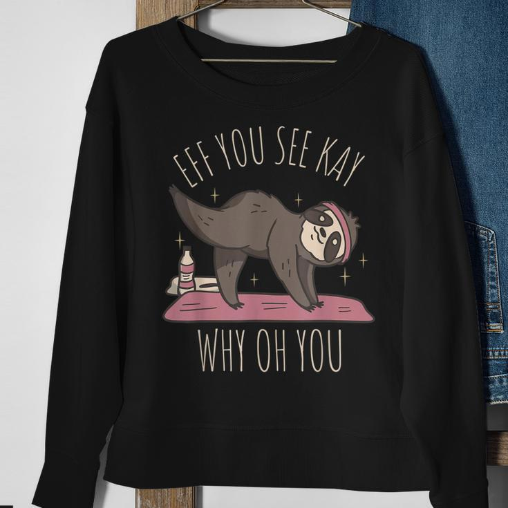 Faultier-Yoga Sweatshirt, Witziges Wortspiel-Design Effe You See Kay Why Oh You Geschenke für alte Frauen