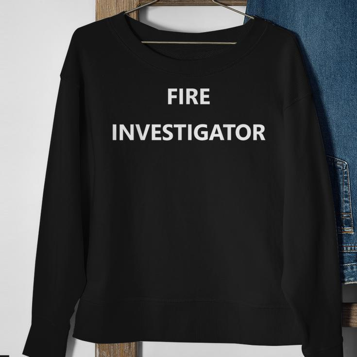Fire Investigator Marshall Job Firefighter Fighter Career Sweatshirt Gifts for Old Women