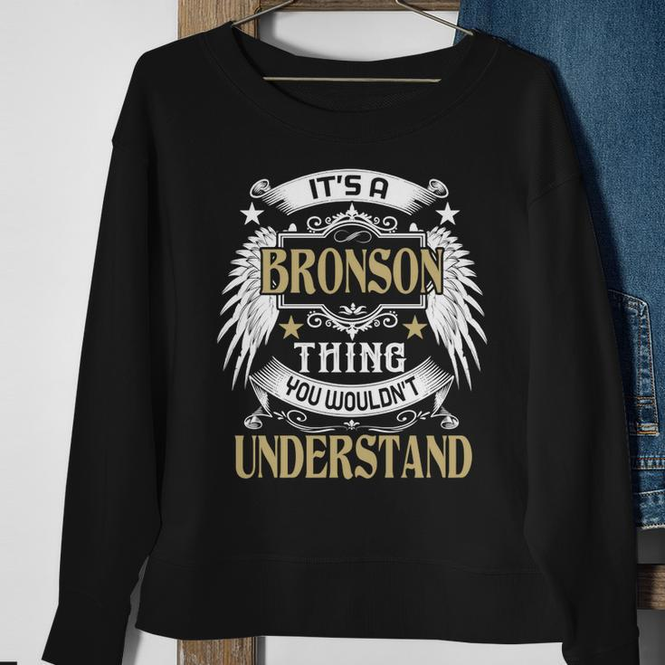 First Last Name Its Bronson Thing Sweatshirt Gifts for Old Women