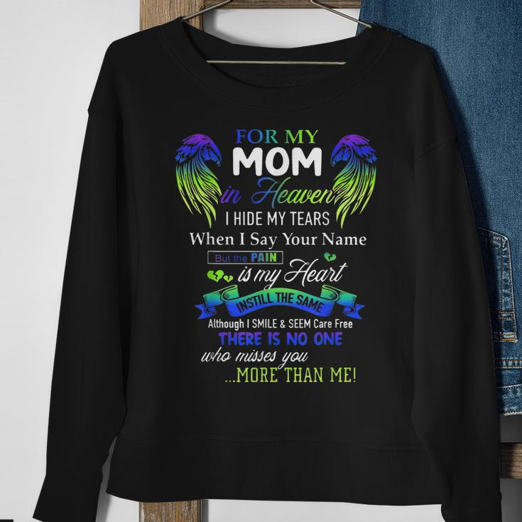 For My Mom In Heaven I Hide My Tears When I Say Your Name Sweatshirt Gifts for Old Women