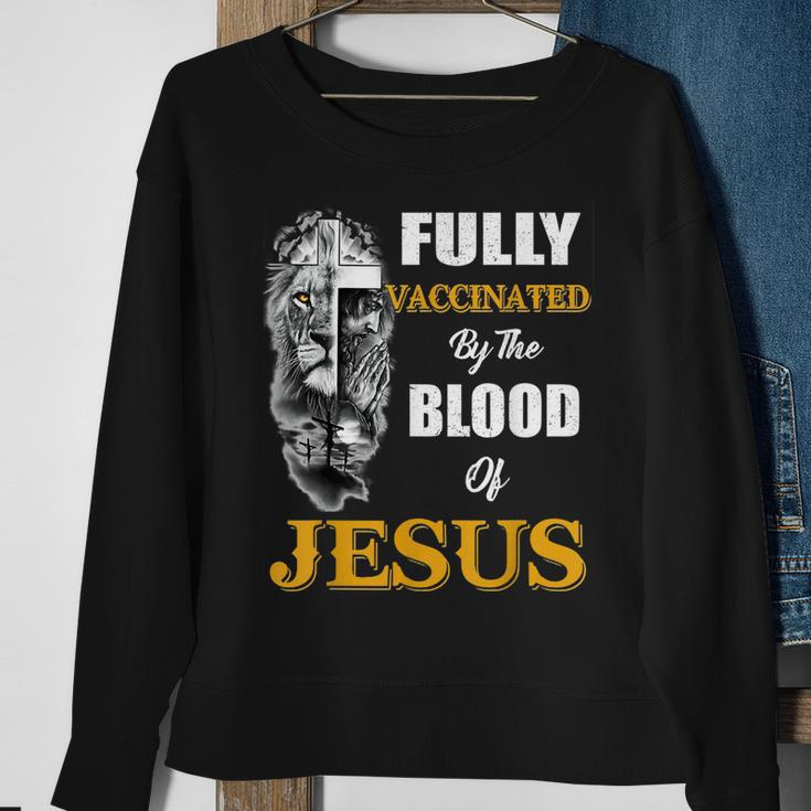 Fully Vaccinated By The Blood Of Jesus Lion Cross Christian V2 Sweatshirt Gifts for Old Women