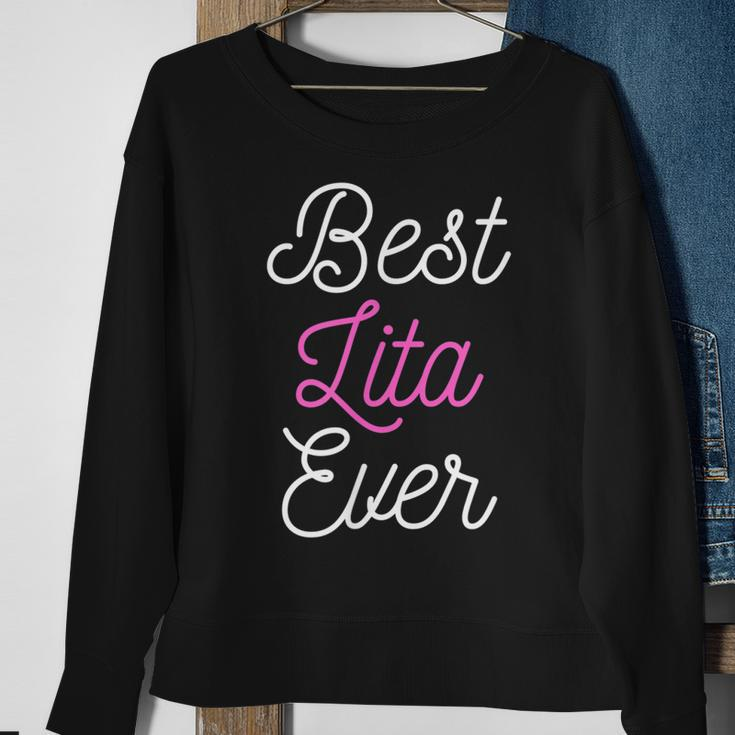 Funny Cute Best Lita Ever Cool Funny Mothers Day Gift Sweatshirt Gifts for Old Women