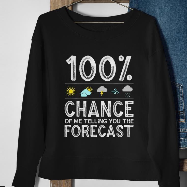Funny Meteorology Gift For Weather Enthusiasts Cool Weatherman Gift V2 Sweatshirt Gifts for Old Women