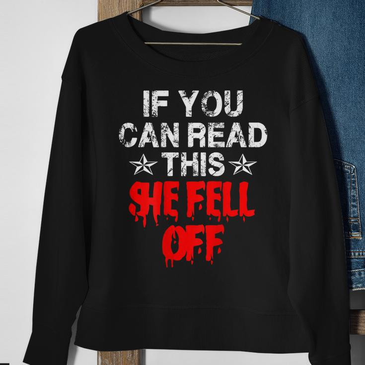 Funny MotorcycleIf You Can Read This She Fell Off Gift For Mens Sweatshirt Gifts for Old Women