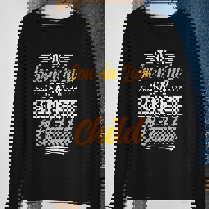 Funny My Son In Law Is My Favorite Child From Mother In Law Sweatshirt Gifts for Old Women