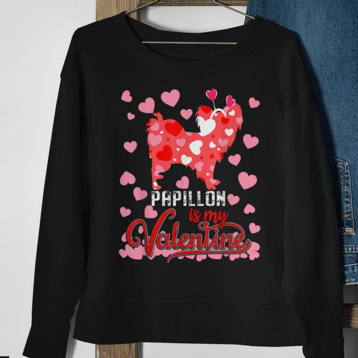 Funny Papillon Is My Valentine Dog Lover Dad Mom Boy Girl Sweatshirt Gifts for Old Women