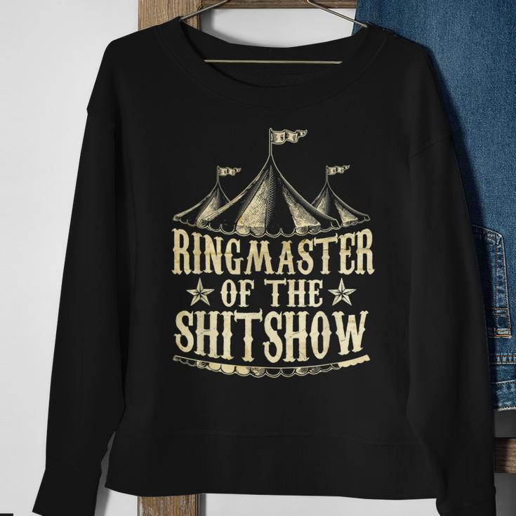 Funny Ringmaster Of The Shitshow Circus Staff Shit Show Sweatshirt Gifts for Old Women