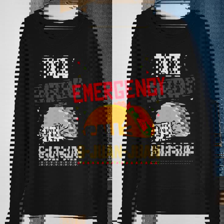 Funny Taco Emergency Call 9 Juan Juan For Cinco De Mayo Sweatshirt Gifts for Old Women