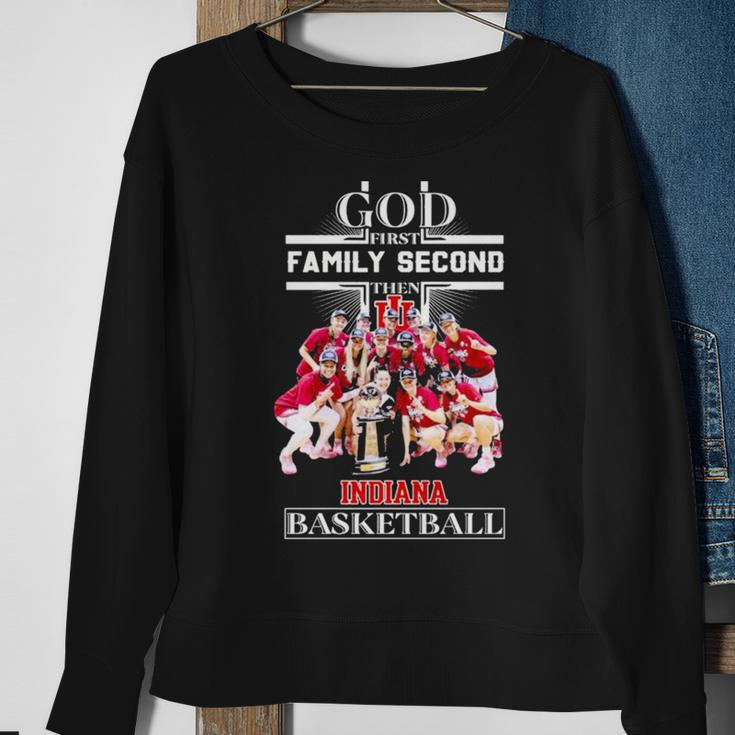 God First Family Second Then Team Indiana Basketball Sweatshirt Gifts for Old Women
