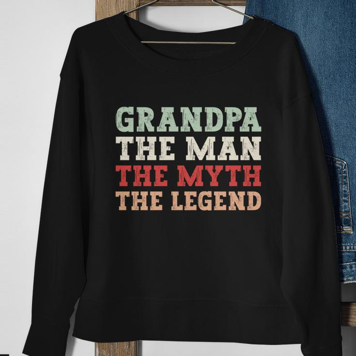 Grandpa The Man The Myth The Legend Grandfather Gift Sweatshirt Gifts for Old Women