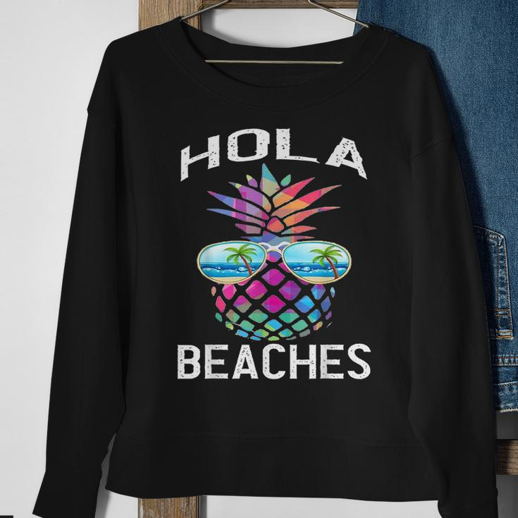 Hawaiian Funny Beach Vacation Summer Pineapple Hola Beaches Sweatshirt Gifts for Old Women
