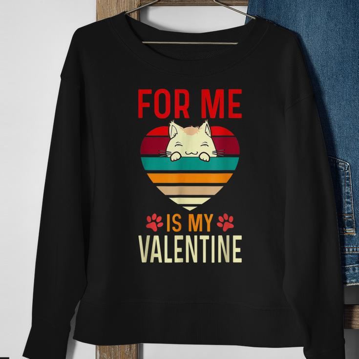 Heart Cat For Valentine For Me My Cat Is My Valentine Sweatshirt Gifts for Old Women