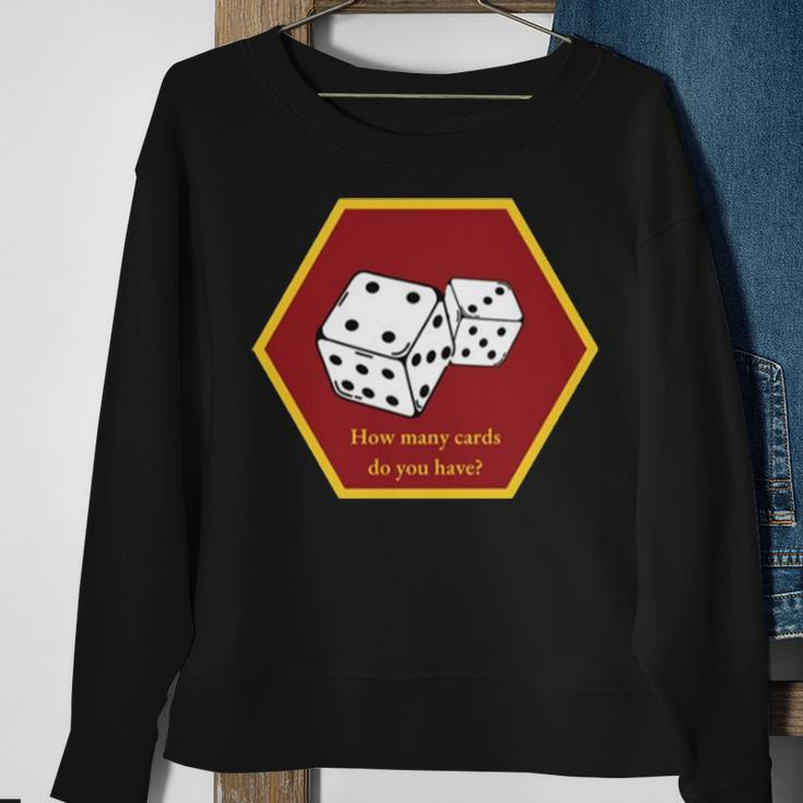 Hold Up Your Cards Board Game Sweatshirt Gifts for Old Women