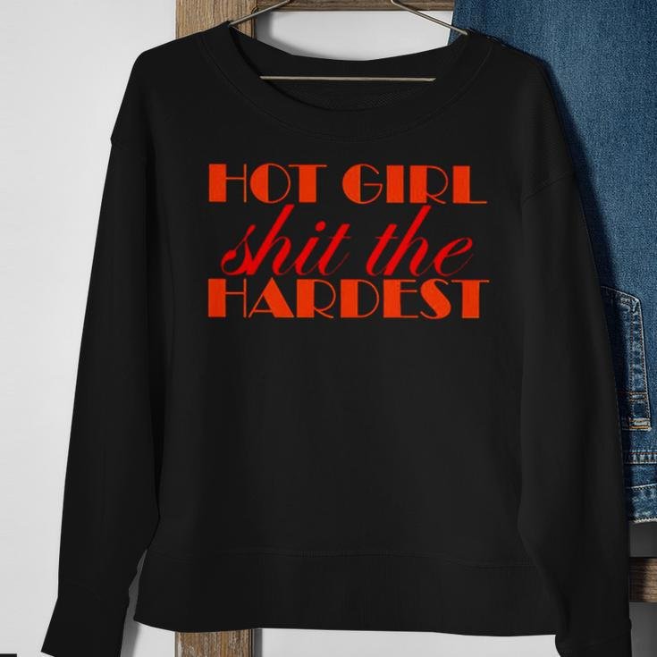 Hot Girl Shit The Hardest Sweatshirt Gifts for Old Women