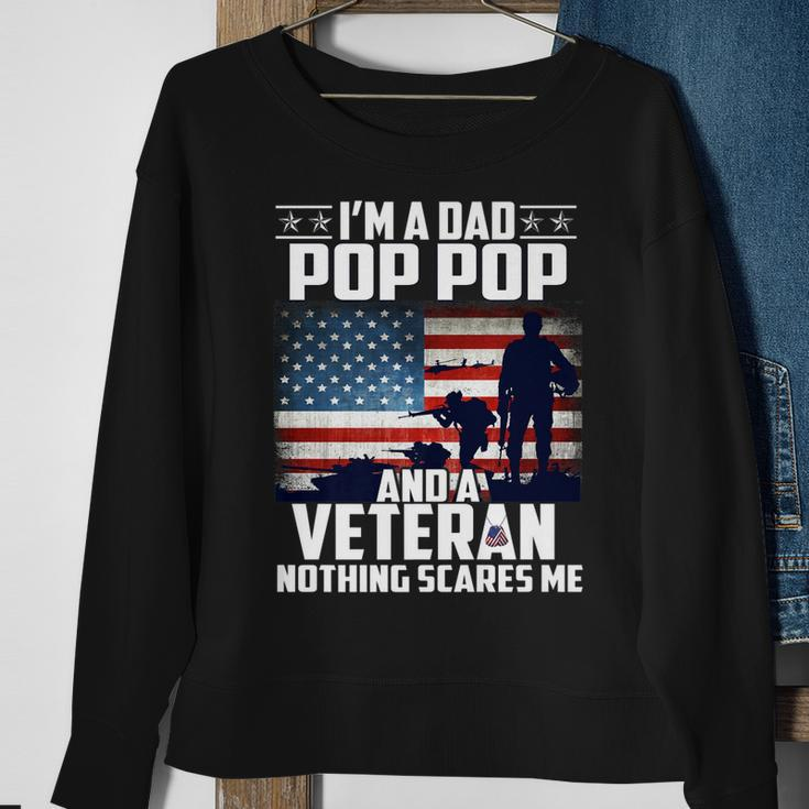 I Am A Dad Pop Pop And A Veteran Nothing Scares Me Usa Flag Sweatshirt Gifts for Old Women