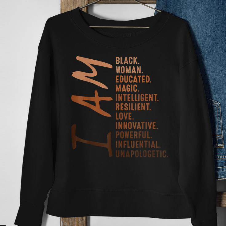 I Am Black Woman Black History Month Educated Black Girl V15 Sweatshirt Gifts for Old Women