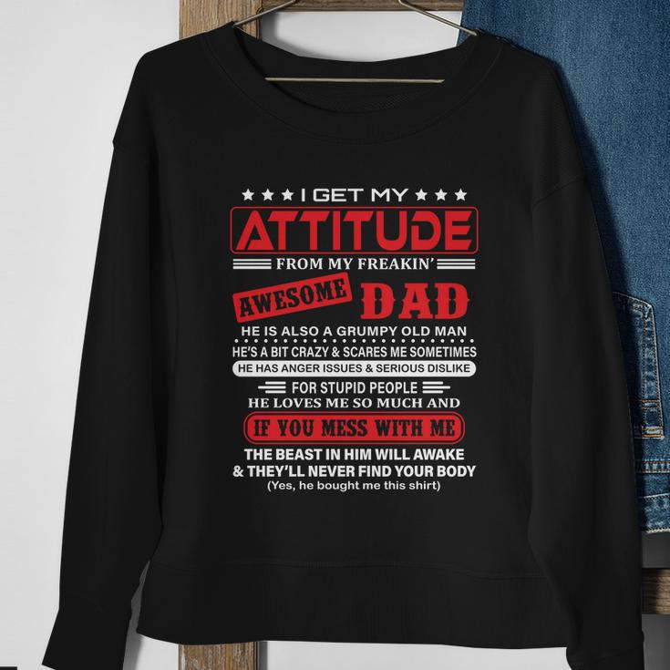 I Get My Attitude From My Freaking Awesome Dad Pullover Hoodie V2 Sweatshirt Gifts for Old Women