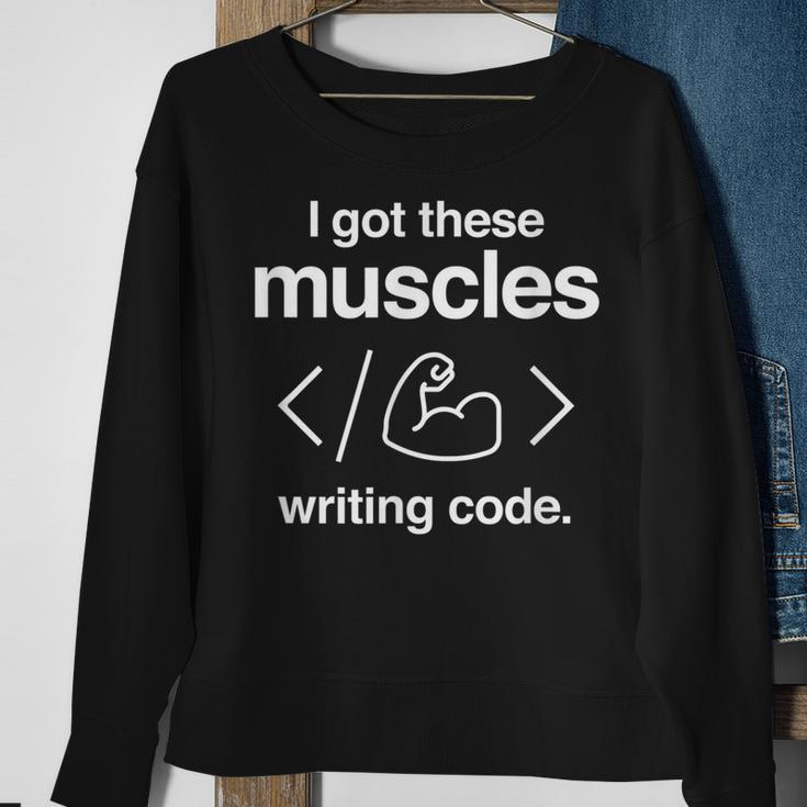 I Got These Muscles Writing Code Funny Computer Coder Sweatshirt Gifts for Old Women